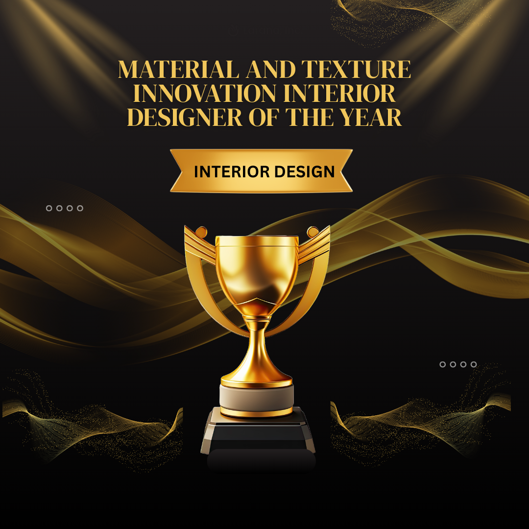 Material and Texture Innovation Interior Designer of the Year